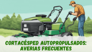 Cortacésped autopropulsado averías y solución