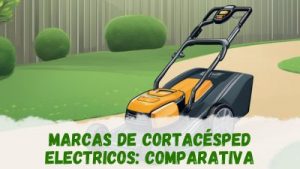 Marcas de cortacésped eléctricos: comparativa