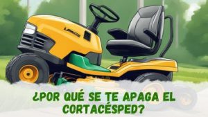 ¿Por qué se me apaga el cortacésped?