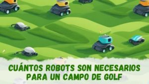 robots cortacésped para mantener un campo de golf