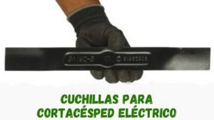 Qué cuchillas de repuesto para cortacésped eléctrico comprar