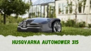 Cómo es el robot cortacésped Husqvarna Automower 315