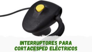 Los mejores interruptores para cortacésped eléctricos