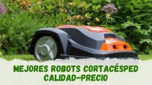 mejores robots cortacésped calidad-precio