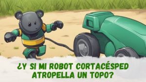 mi robot cortacésped atropella un topo