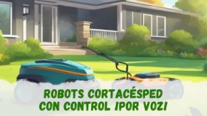 robots cortacésped con control de voz