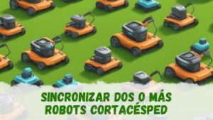 sincronizar robots cortacésped