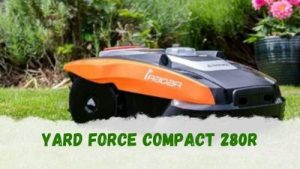 Cómo es el robot cortacésped Yard Force Compact 280R