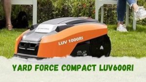 Cómo es el robot cortacésped Yard Force Compact LUV600Ri