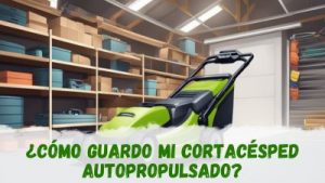 Cortacésped autopropulsado: guardado